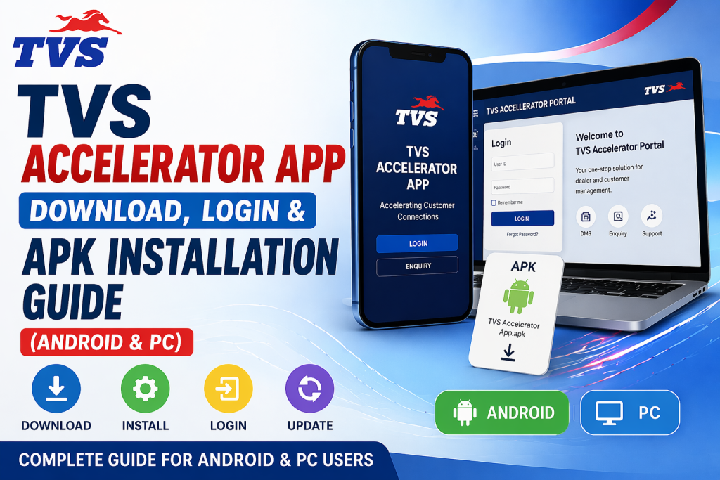 TVS Accelerator App Download, Login & APK Installation Guide (Android & PC) TVS Accelerator App Download, Login & APK Installation Guide (Android & PC)